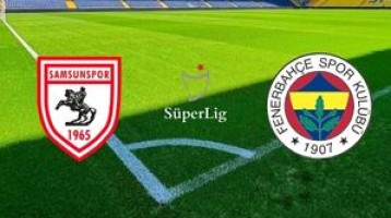 Samsunspor vs Fenerbahce Tickets